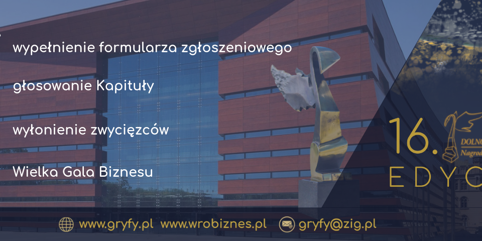 16. edycja Konkursu „Dolnośląski Gryf – Nagroda Gospodarcza” w 4 krokach