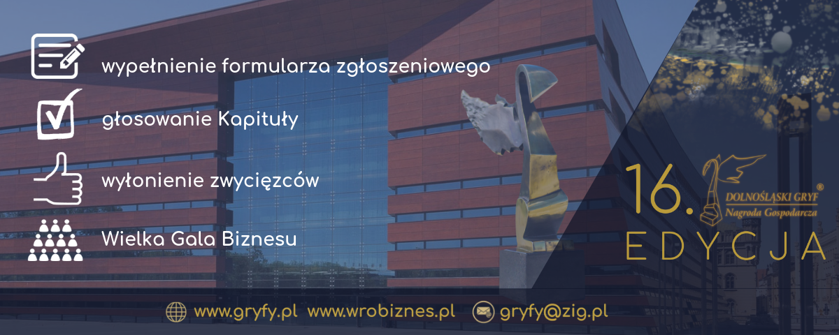 16. edycja Konkursu „Dolnośląski Gryf – Nagroda Gospodarcza” w 4 krokach