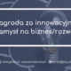 Nagroda za innowacyjny pomysł na biznes_rozwój